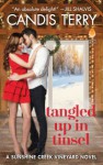 Tangled Up in Tinsel: A Sunshine Creek Vineyard Novel (Sunshine Creek Vinyard) - Candis Terry