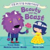 Beauty and the Beast: Les Petits Fairytales - Trixie Belle, Melissa Caruso-Scott, Oliver Lake