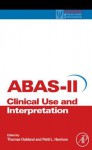 Adaptive Behavior Assessment System-II: Clinical Use and Interpretation - Thomas Oakland, Patti L. Harrison