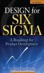 Design for Six Sigma : A Roadmap for Product Development - Kai Yang, Basem EI-Haik