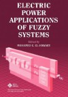 Electric Power Applications of Fuzzy Systems - Mohamed E. El-Hawary