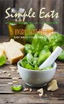 Simple Eats Magazine: JULY 2016 (Monthly Recipe & Cooking Magazine) - Anne Carey