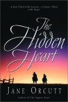 The Hidden Heart (Heart's True Desire Series #2) - Jane Orcutt