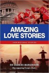 Amazing Love Stories: Inspirational Stories - Charles Margerison, Lisa Moffatt, Kirri Robinson