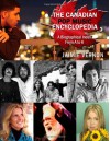 Canadian Pop Music Encyclopedia - Volume 1 (A thru K) - Mr. Jaimie Robert Vernon