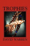 Trophies - David Warren