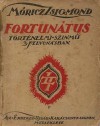 Fortunatus - Zsigmond Móricz