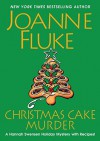 Christmas Cake Murder - Joanne Fluke