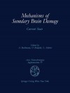 Mechanisms of Secondary Brain Damage: Current State - Alexander Baethmann, O. Kempski, L. Schurer