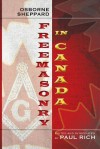 Freemasonry in Canada - Osborne Sheppard, Paul Rich