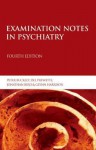 Examination Notes in Psychiatry 4th Edition - Jonathan Bird