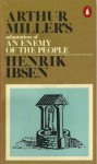 An Enemy of the People - Arthur Miller, Henrik Ibsen