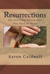 Resurrections - Aaron Caldwell