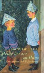 Heute bei uns zu Haus: Ein anderes Buch. Erfahrenes und Erfundenes (Fallada) - Hans Fallada