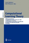 Computational Learning Theory: 14th Annual Conference on Computational Learning Theory, Colt 2001 and 5th European Conference on Computational Learning Theory, Eurocolt 2001, Amsterdam, the Netherlands, July 16-19, 2001, Proceedings - David Helmbold, Bob Williamson