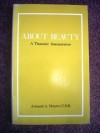 About Beauty: A Thomistic Interpretation - Armand A. Maurer