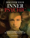 Discover Your Inner Psychic - Tara Ward