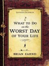 What to Do on the Worst Day of Your Life - Brian Zahnd