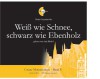 Weiss wie Schnee, schwarz wie Ebenholz, 4 Audio-CDs: Hörbuchreihe Cavete Monasterium Band V - Gisela Garnschröder, Anja Bilabel