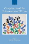 Compliance and the Enforcement of EU Law (Collected Courses of the Academy of European Law) - Marise Cremona