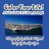 Color Your Life! a Kid's Guide to Lisbon, Portugal - Penelope Dyan, John D. Weigand