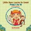 Little Rose Learns to Count: From 1 to 10 - Mark Eichler, Suzette Ramos