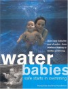 Water Babies: Safe Starts in Swimming - Francoise Barbira Freedman