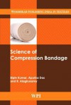 Science of Compression Bandages - Bipin Kumar, Apurba Das