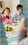 Why Isn't He Texting Me?: 8 things guys you're interested in do and what they mean. Understanding the guy you like! - Christine King