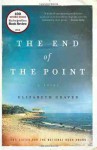 The End of the Point: A Novel - Elizabeth Graver