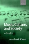 Music, Culture, and Society - Bernard Scott