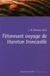 L'étonnant voyage de Hareton Ironcastle - J.H. Rosny Aîné