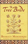 The Tree Bride - Bharati Mukherjee