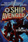 The Ship Avenged (Brainship Vol. 7) - S.M. Stirling