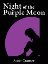 Night of the Purple Moon (Toucan, #1) - Scott Cramer