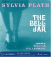 The Bell Jar - Sylvia Plath, Maggie Gyllenhaal