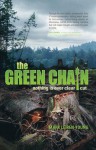 The Green Chain: Nothing Is Ever Clear Cut - Mark Leiren-Young