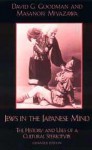 Jews in the Japanese Mind: The History and Uses of a Cultural Stereotype (Studies of Modern Japan) - David G. Goodman, Masanori Miyazawa