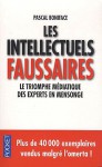 Les intellectuels faussaires: le triomphe médiatique des experts en mensonge - Pascal Boniface