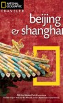 National Geographic Traveler: Beijing & Shanghai - Andrew Forbes, Paul Mooney, Catherine Karnow, David Butow