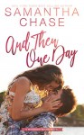 And Then One Day (Magnolia Sound #4) - Samantha Chase