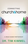 Connecting Church & Home - Tim Kimmel