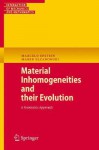 Material Inhomogeneities and Their Evolution: A Geometric Approach - Marcelo Epstein, Marek Elzanowski