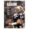 Again!: The 2003 Patriots' and Their Second Super Season - The Boston Globe, The Boston Globe