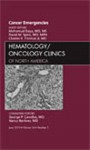 Cancer Emergencies, an Issue of Hematology/Oncology Clinics of North America - David M. Spiro, Charles R. Thomas Jr., Mohamud Daya