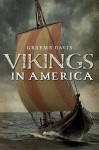 Vikings in America - Graeme Davis