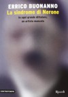 La sindrome di Nerone: in ogni grande dittatore, un artista mancato - Errico Buonanno
