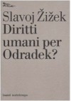 Diritti umani per Odradek? - Slavoj Žižek