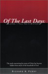 Of The Last Days: Listen, I Tell You A Mystery - Richard H. Perry