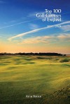 Top 100 Golf Courses Of England - Keith Baxter